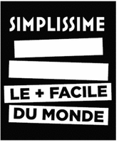 SIMPLISSIME LE + FACILE DU MONDE