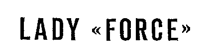 LADY FORCE
