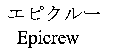 Epicrew