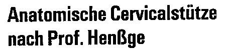 Anatomische Cervicalstütze