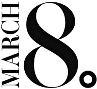 MARCH 8