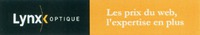 Lynx OPTIQUE Les prix du web, l'expertise en plus