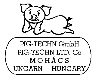 PIG-TECHN GmbH PIG-TECHN LTD. Co MOHÁCS UNGARN HUNGARY,