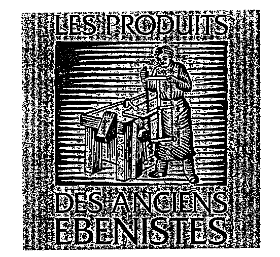 LES PRODUITS DES ANCIENS EBENISTES