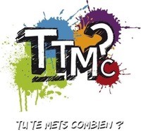 TTMC? TU TE METS COMBIEN ?