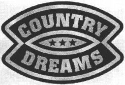 COUNTRY DREAMS