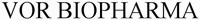 VOR BIOPHARMA