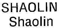 SHAOLIN Shaolin
