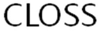 CLOSS