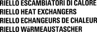 RIELLO SCAMBIATORI DI CALORE ... RIELLO HEAT EXCHANGERS RIELLO ECHANGEURS DE CHALEUR RIELLO WäRMEAUSTASCHER