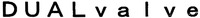 DUALvalve