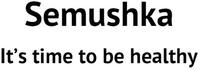 Semushka It's time to be healthy