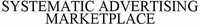 SYSTEMATIC ADVERTISING MARKETPLACE