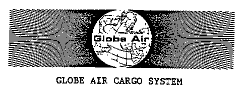 GLOBE AIR CARGO SYSTEM