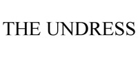 THE UNDRESS