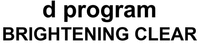 d program BRIGHTENING CLEAR
