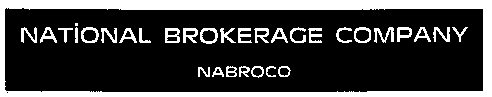 NABROCO NATIONAL BROKERAGE COMPANY