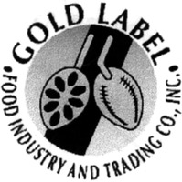 GOLD LABEL FOOD INDUSTRY AND TRADING CO., INC.