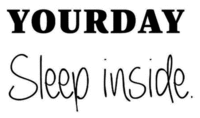 YOURDAY Sleep inside.