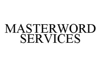MASTERWORD SERVICES