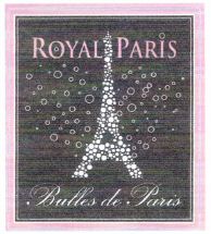ROYAL PARIS Bulles de Paris