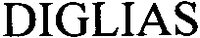 DIGLIAS