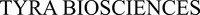 TYRA BIOSCIENCES