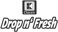 K Classic Drop n' Fresh