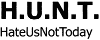H.U.N.T. HateUsNotToday