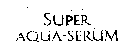 SUPER AQUA-SERUM