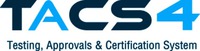 TACS4 Testing, Approvals & Certification System