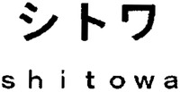 shitowa