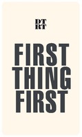 DTRT FIRST THING FIRST