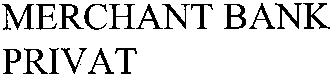 MERCHANT BANK PRIVAT