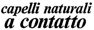 capelli naturali a contatto
