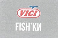 VICI FISH'KI