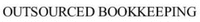 OUTSOURCED BOOKKEEPING