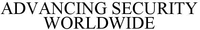 ADVANCING SECURITY WORLDWIDE