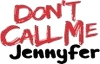 DON'T CALL ME Jennyfer