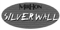 MIRHON SILVERWALL