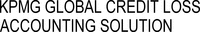 KPMG GLOBAL CREDIT LOSS ACCOUNTING SOLUTION