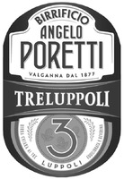 TRELUPPOLI BIRRIFICIO ANGELO PORETTI VALGANNA DAL 1877