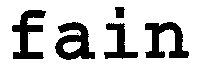 fain