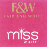F&W FAIR AND WHITE miss WHITE