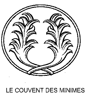 LE COUVENT DES MINIMES