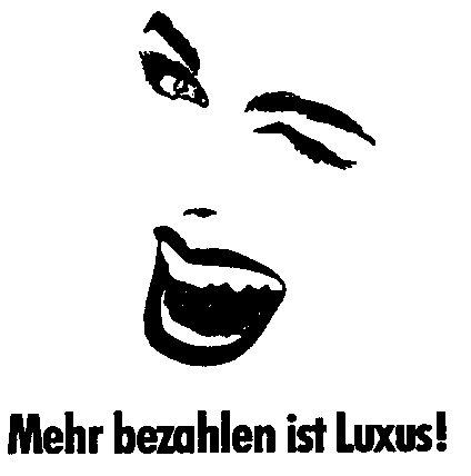 Mehr bezahlen ist Luxus