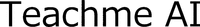 Teachme AI
