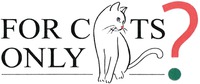 FOR CATS ONLY?
