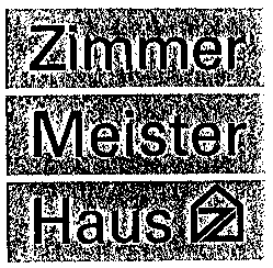Zimmer Meister Haus
