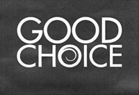 GOOD CHOICE
